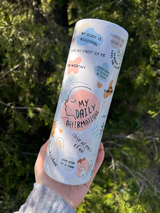 Daily affirmations printed 20 oz tumbler