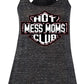 Hot Mess Moms Club 1