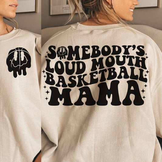 Somebody's loud mouth basketball mama