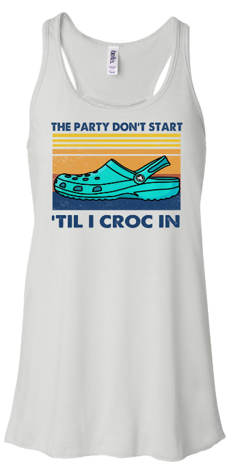 The party don't start 'til I croc in