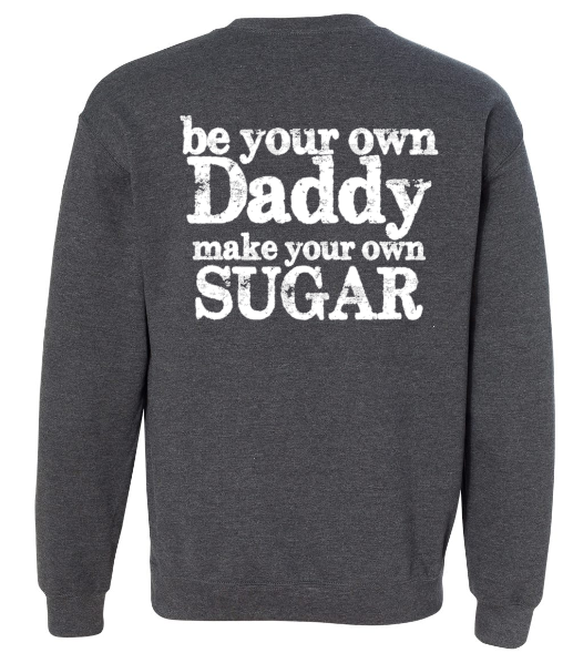 Be your own daddy